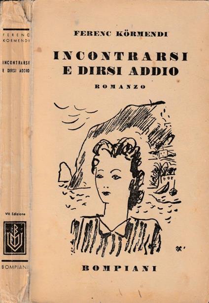 Incontrarsi e dirsi addio - Ferenc Kormendi - copertina