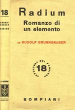 Radium. Romanzo di un elemento