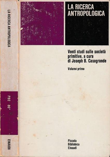 La ricerca antropologica vol I - Joseph B. Casagrande - copertina