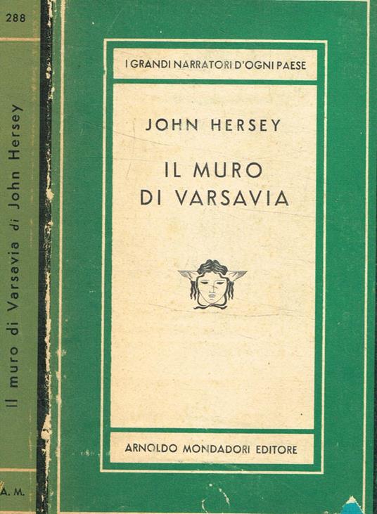 Il muro di Varsavia vol.I - John Hersey - copertina