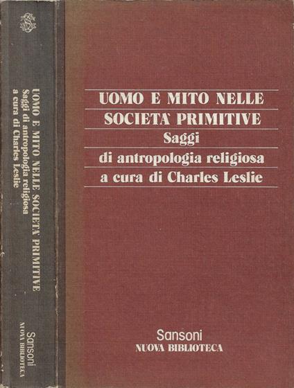 Uomo e mito nelle società primitive - Charles Leslie - copertina