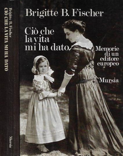 Ciò che la vita mi ha dato - copertina