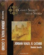 Jordan Viach, il cataro