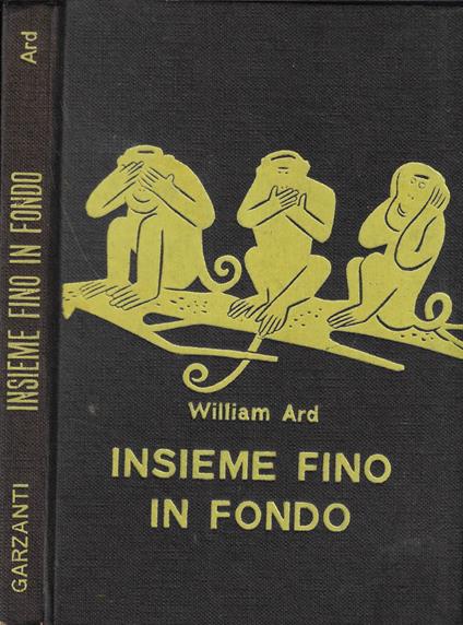 Insieme fino in fondo - William Ard - copertina