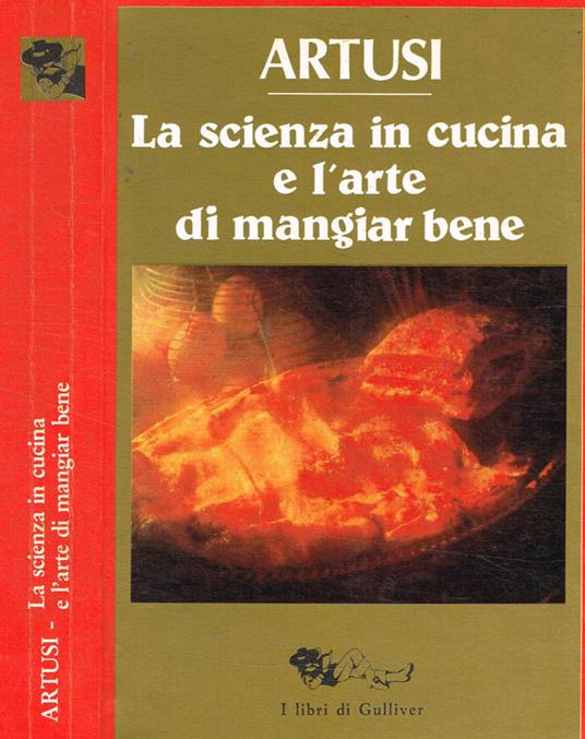 La scienza in cucina e l'arte di mangiar bene - Pellegrino Artusi - copertina
