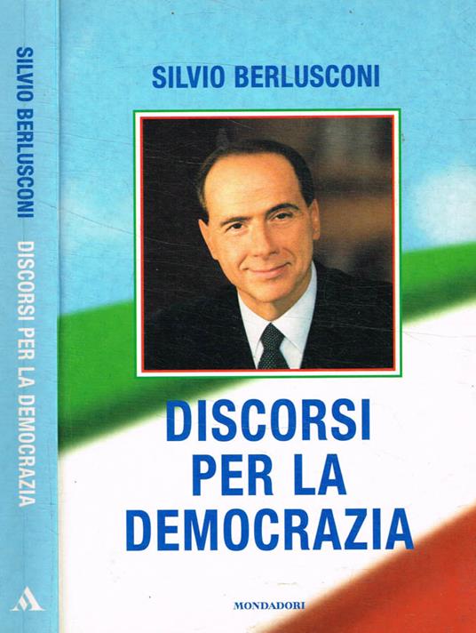 Discorsi per la democrazia - Silvio Berlusconi - copertina