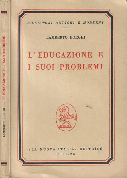 L' educazione e i suoi problemi - Lamberto Borghi - copertina