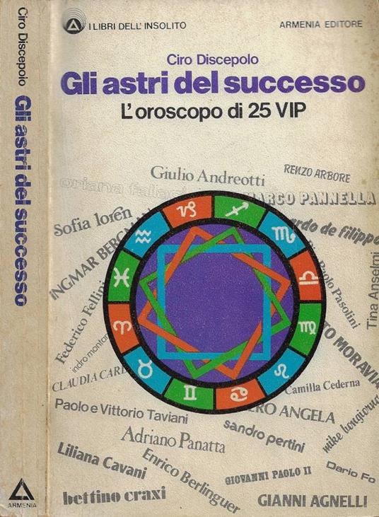 Gli astri del successo Ciro Discepolo Libro Usato Armenia