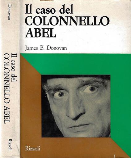 Il caso del Colonnello Abel - James B. Donovan - copertina