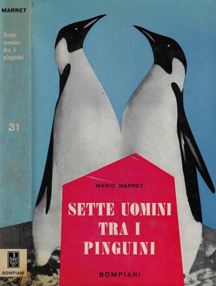 Sette uomini tra i pinguini - Mario Marret - copertina