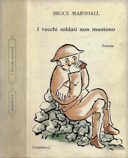 I vecchi soldati non muoiono - Bruce Marshall - copertina