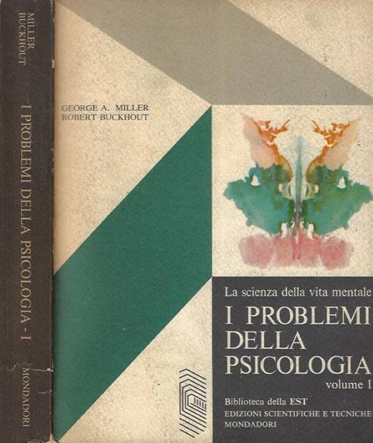 La scienza della vita mentale. I problemi della psicologia vol. 1 - George A. Miller - copertina