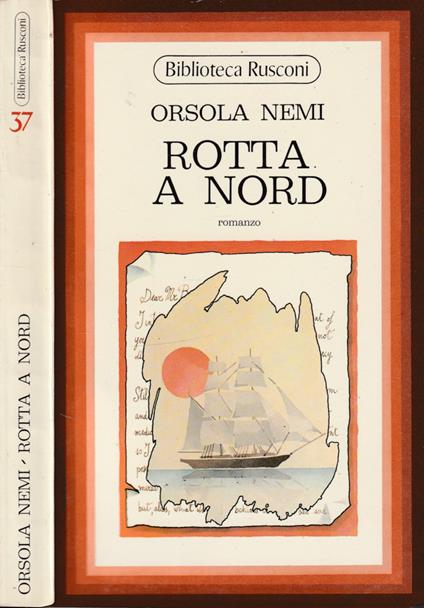 Rotta a nord - Orsola Nemi - copertina