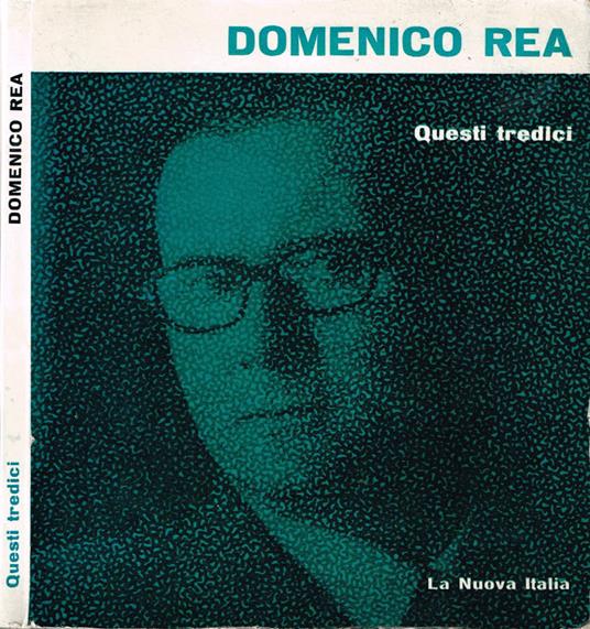 Questi tredici - Domenico Rea - copertina