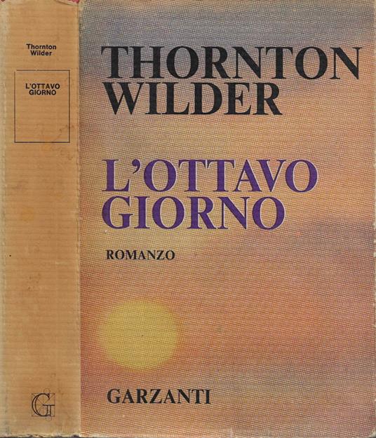 L' ottavo giorno - Thornton Wilder - copertina