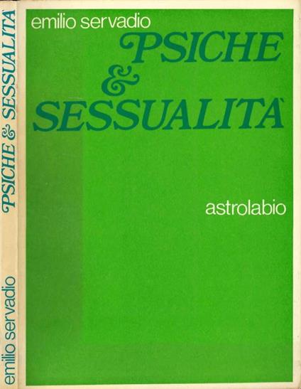 Psiche e sessualità - Emilio Servadio - copertina