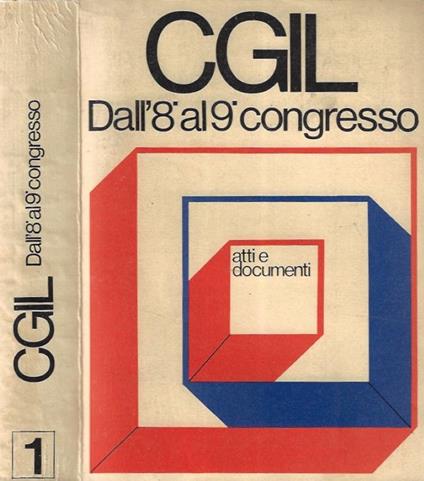 La CGIL dall'8° al 9° Congresso vol. I - copertina