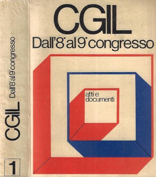 La CGIL dall'8° al 9° Congresso vol. I - copertina