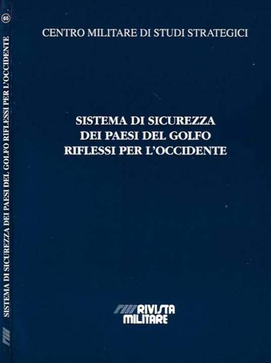 Sistema di sicurezza dei paesi del Golfo riflessi per l'Occidente - Roberto Aliboni - copertina