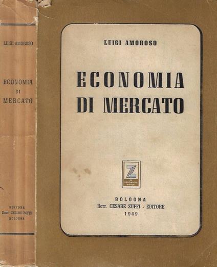 Economia di mercato - Luigi Amoroso - copertina