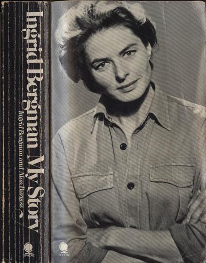 Ingrid Bergman. My story - Ingrid Bergman - copertina