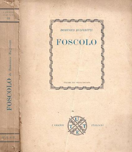Foscolo - Domenico Bulferetti - copertina