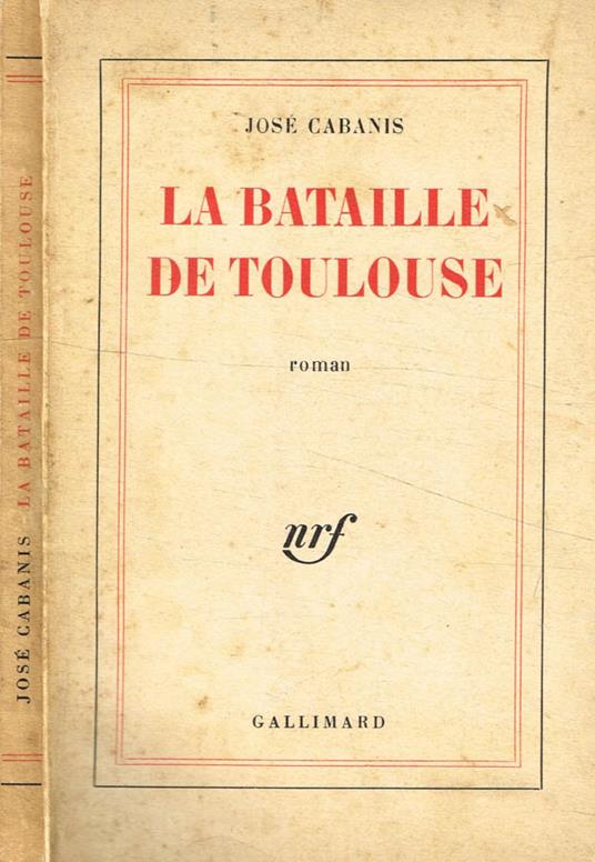 La Bataille de Toulouse - José Cabanis - copertina