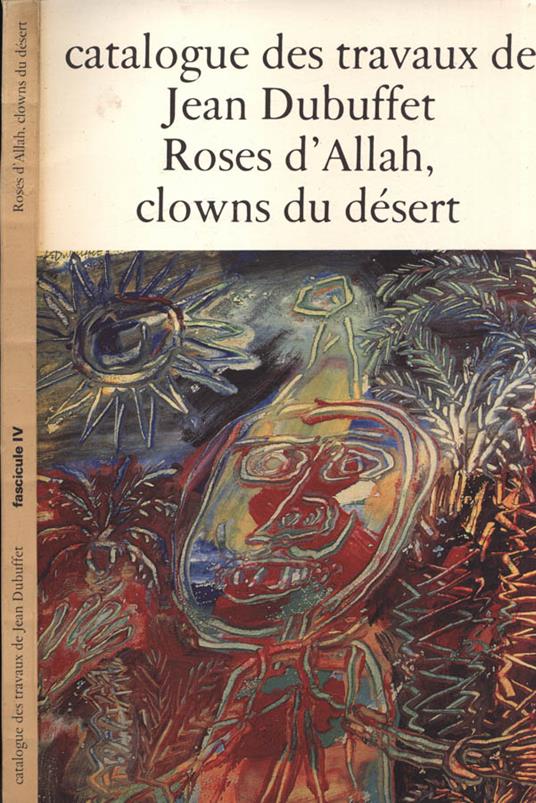 Roses d' Allah, clowns du désert - Jean Dubuffet - copertina