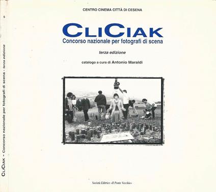 CliCiak. Concorso nazionale per fotografi di scena - Antonio Maraldi - copertina