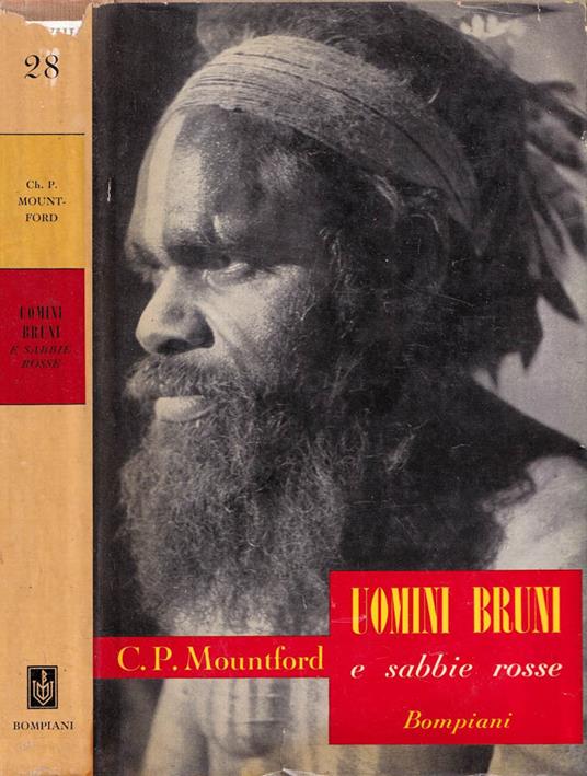 Uomini bruni e sabbie rosse - Charles P. Mountford - copertina