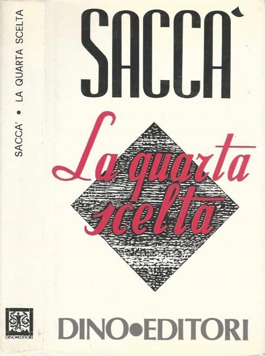 La quarta scelta - Antonio Saccà - copertina