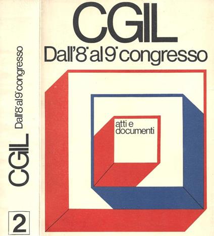 La CGIL dall'VIII al IX Congresso. Volume secondo - copertina