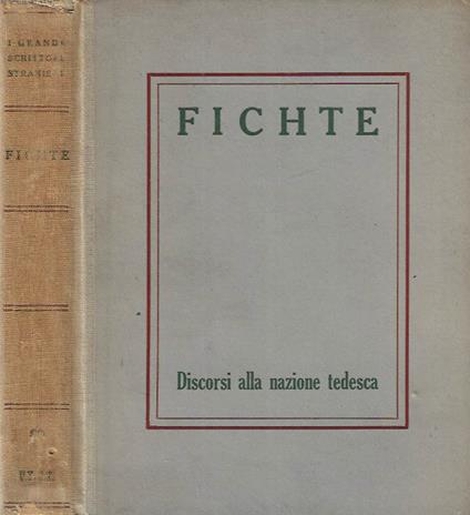 Discorsi alla nazione tedesca - J. Gottlieb Fichte - copertina