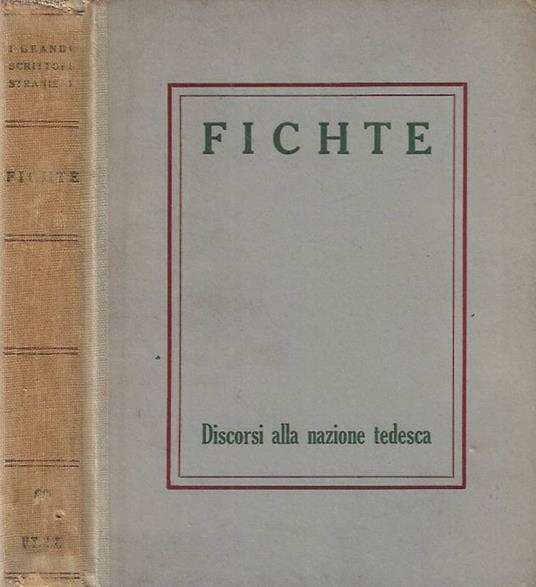 Discorsi alla nazione tedesca - J. Gottlieb Fichte - copertina