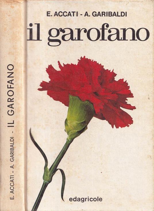 Il garofano - Libro Usato - Edagricole - | IBS