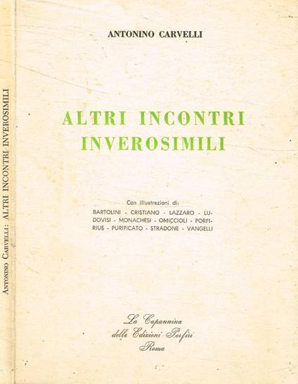 Altri incontri inverosimili - Antonino Carvelli - copertina