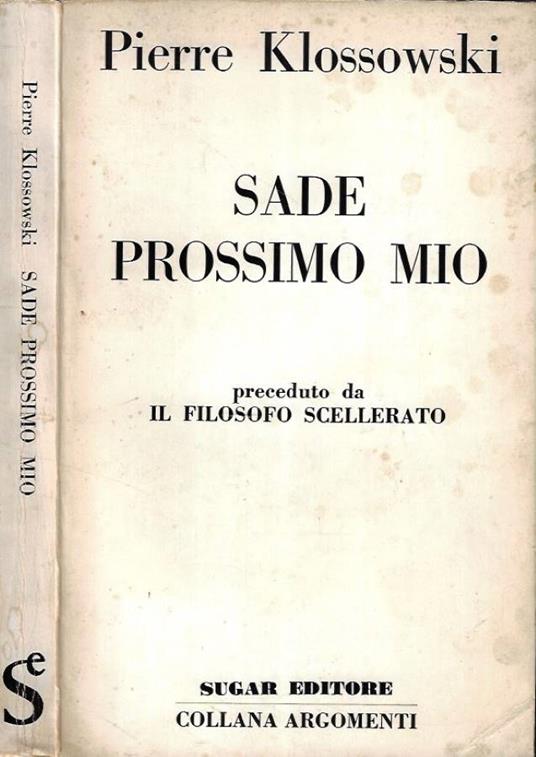 Sade Prossimo Mio - Pierre Klossowski - copertina