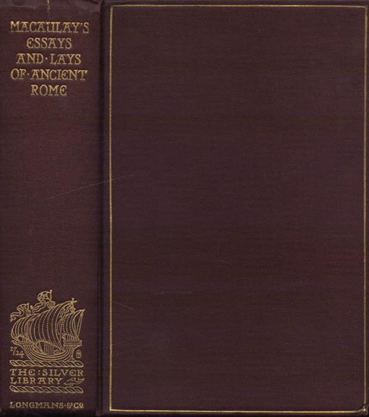 Lord Macaulay' s Essays and lays of ancient Rome - Lord Macaulay - copertina