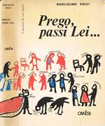 Prego, passi lei …