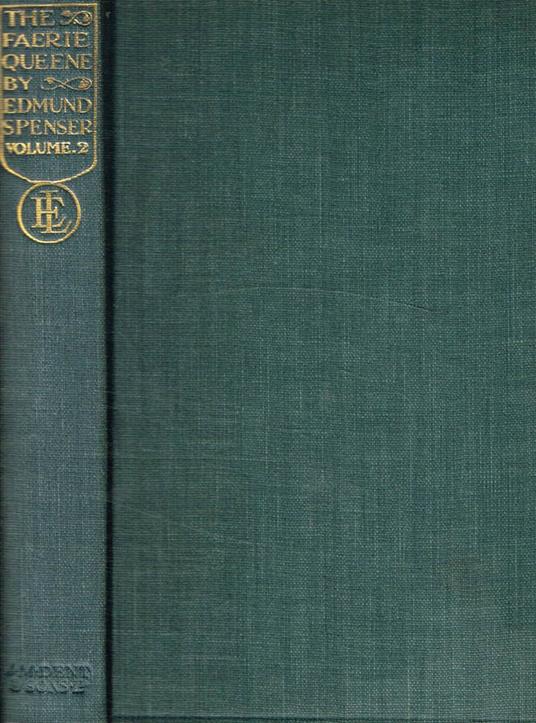 The Faerie Queene. Disposed into twelve books fashioning twelvw moral vertues. Vol.II - Edmund Spenser - copertina