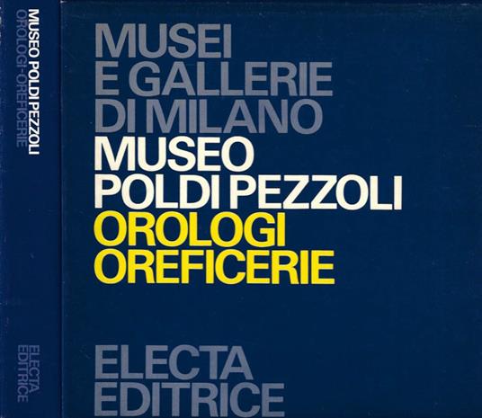 Museo Poldi Pezzoli. Orologi Oreficerie - copertina