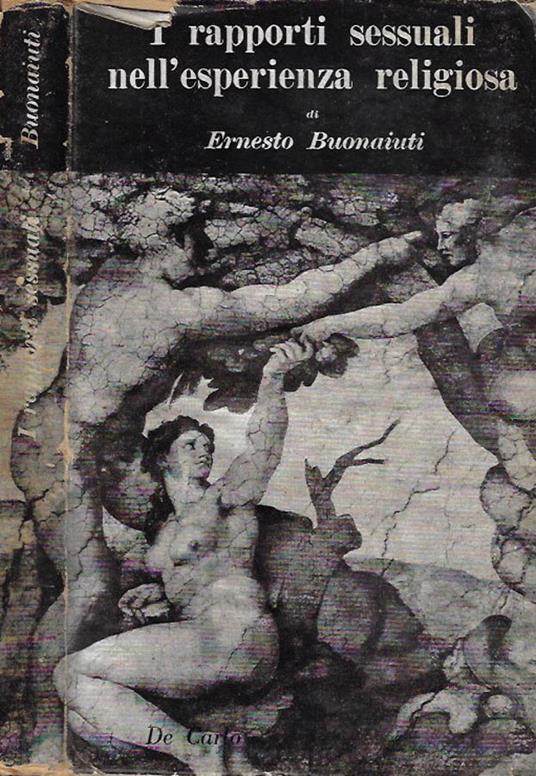 I rapporti sessuali nell'esperienza religiosa del mondo mediterraneo - Ernesto Bonaiuti - copertina