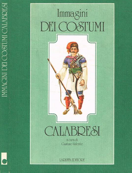 Immagini dei costumi calabresi - Gustavo Valente - copertina