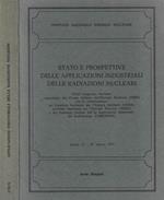 Stato e prospettive delle applicazioni industriali delle radiazioni nucleari