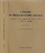 L' esame di procuratore legale (attraverso i temi assegnati dal 1947 al 1982 e svolti da candidati)