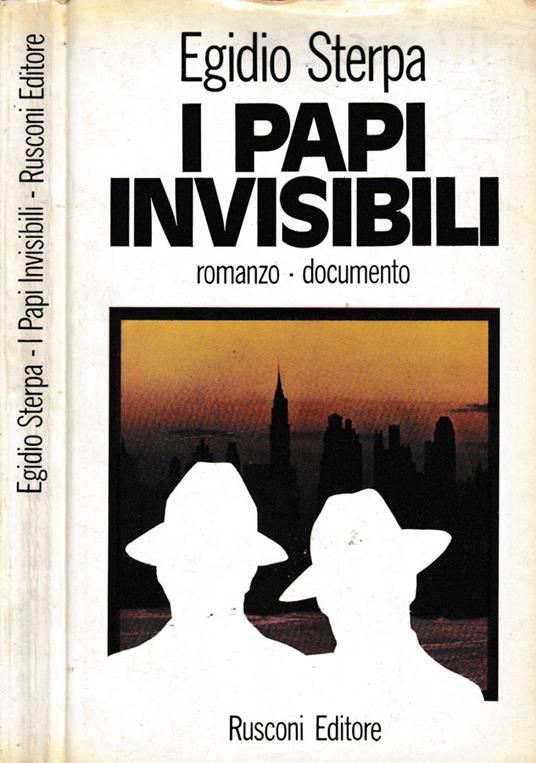 I Papi invisibili - Egidio Sterpa - copertina