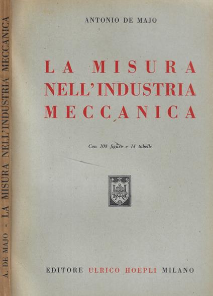 La misura nell'industria meccanica - Antonio De Majo - copertina