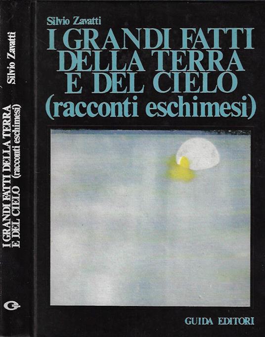 I grandi fatti della terra e del cielo - Silvio Zavatti - copertina