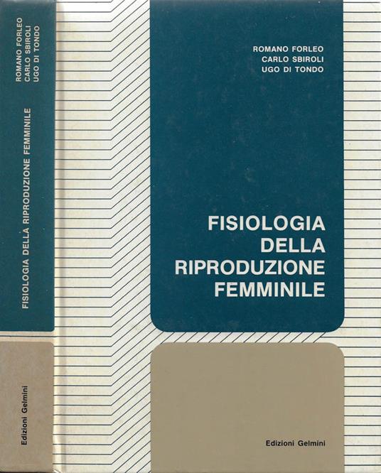 Fisiologia della riproduzione femminile - Romano Forleo - copertina