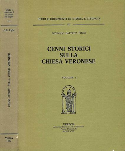 Cenni storici sulla chiesa veronese - Giovanni Battista Pighi - copertina